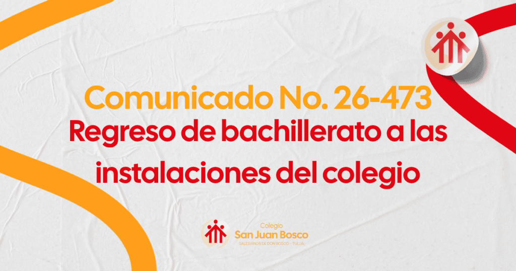 Regreso de bachillerato a las instalaciones del colegio